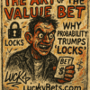 The Art of the Value Bet: Why Probability Trumps ‘Locks’