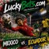 Betting Intelligence: Mexico vs Ecuador – World Cup Round of 32